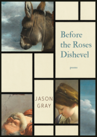 Jason Gray - Before the Roses Dishevel